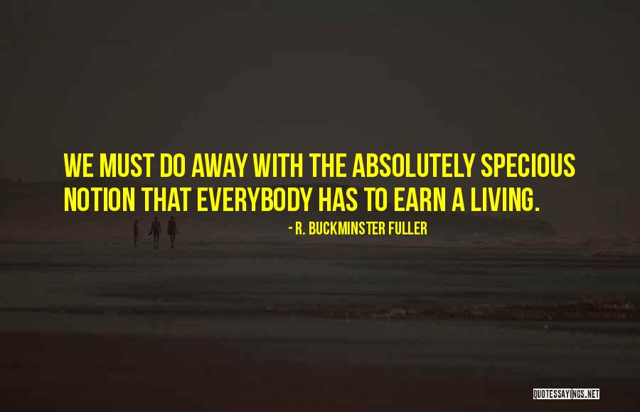Fischbein Statesville Quotes By R. Buckminster Fuller Fischbein Statesville Quotes By R. Buckminster Fuller