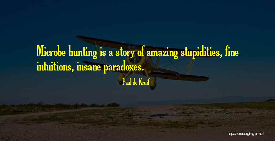 Fischen Mit Quotes By Paul De Kruif Fischen Mit Quotes By Paul De Kruif
