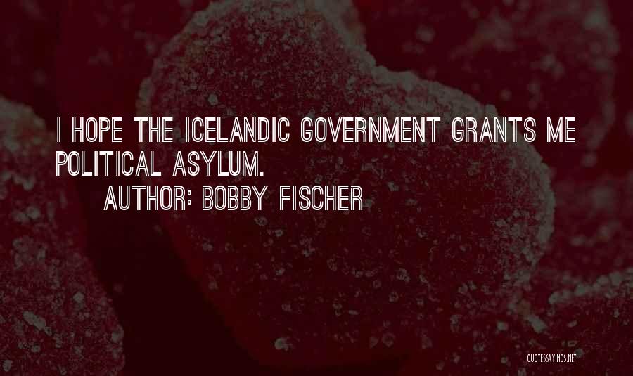 Fischer Bobby Quotes By Bobby Fischer