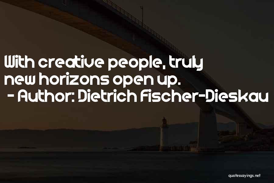 Fischer Dieskau Quotes By Dietrich Fischer-Dieskau