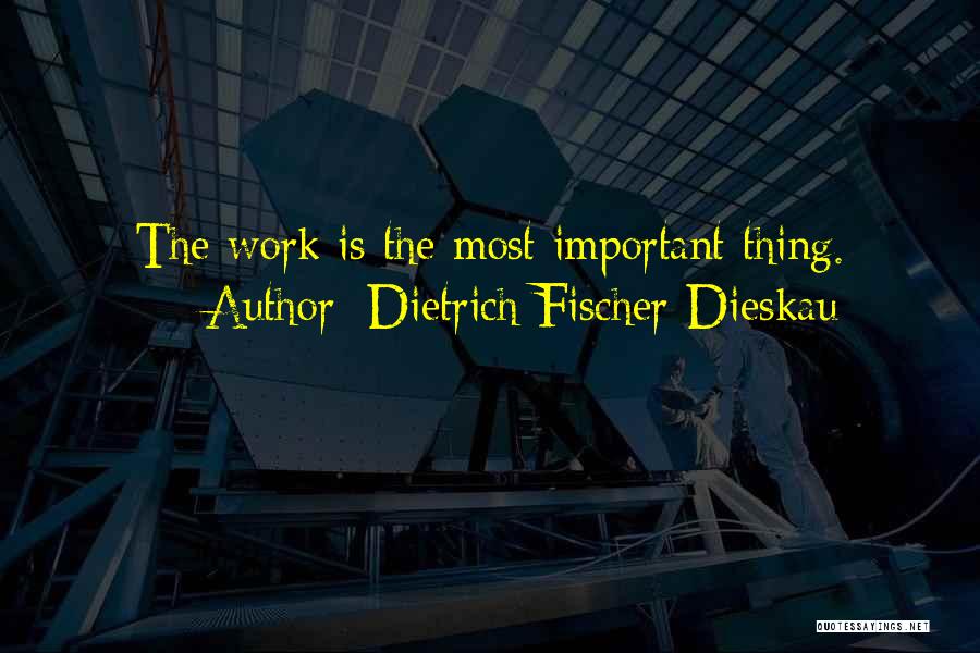 Fischer Dieskau Quotes By Dietrich Fischer-Dieskau