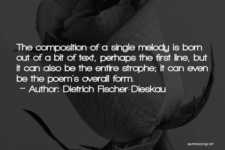 Fischer Dieskau Quotes By Dietrich Fischer-Dieskau