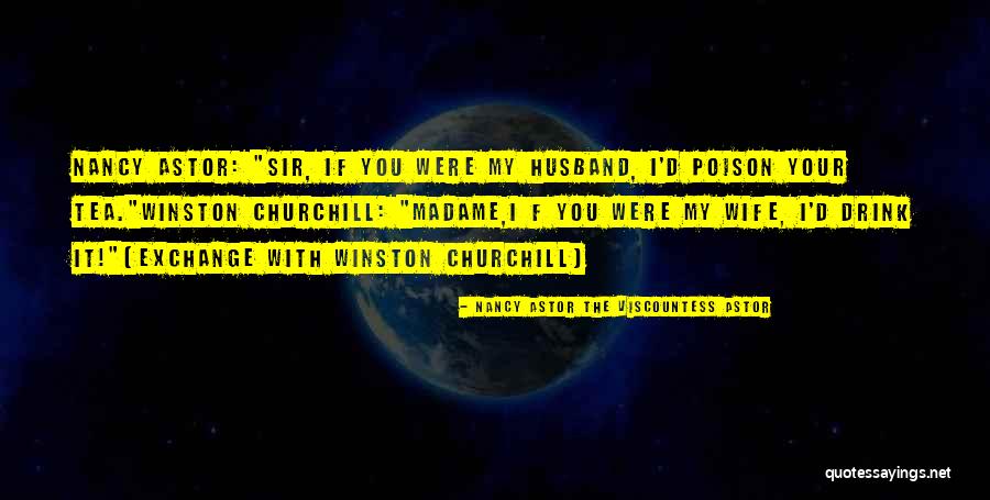 Fischette Georgia Quotes By Nancy Astor The Viscountess Astor Fischette Georgia Quotes By Nancy Astor The Viscountess Astor