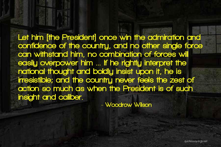 Fischio Nellorecchio Quotes By Woodrow Wilson Fischio Nellorecchio Quotes By Woodrow Wilson
