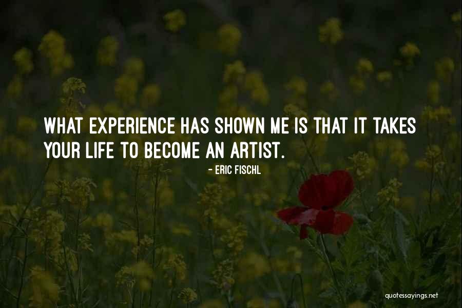 Fischl Best Quotes By Eric Fischl Fischl Best Quotes By Eric Fischl