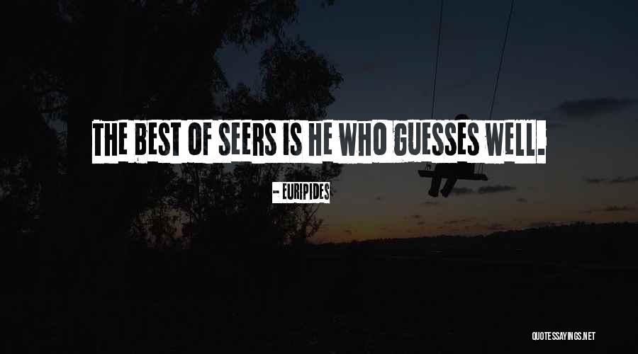 Fischl Best Quotes By Euripides Fischl Best Quotes By Euripides