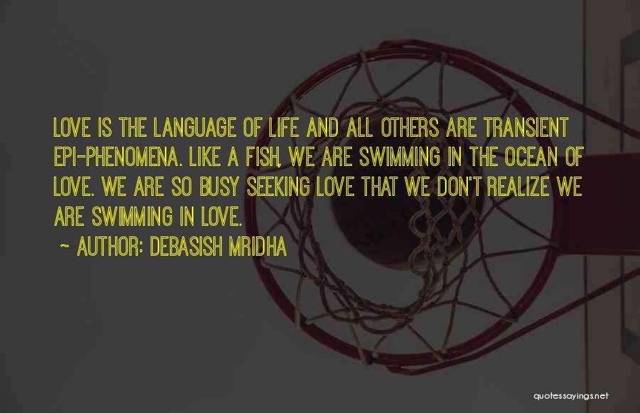 Fish And Love Quotes By Debasish Mridha