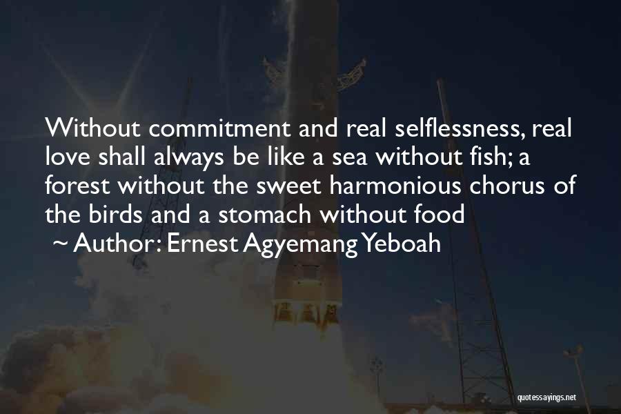 Fish And Love Quotes By Ernest Agyemang Yeboah