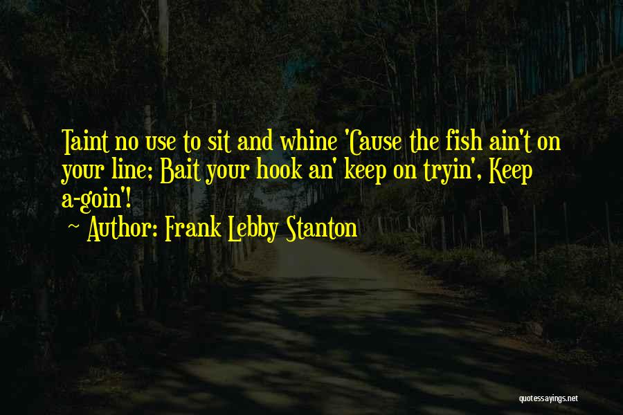 Fish Bait Quotes By Frank Lebby Stanton
