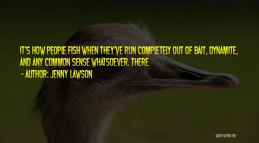 Fish Bait Quotes By Jenny Lawson