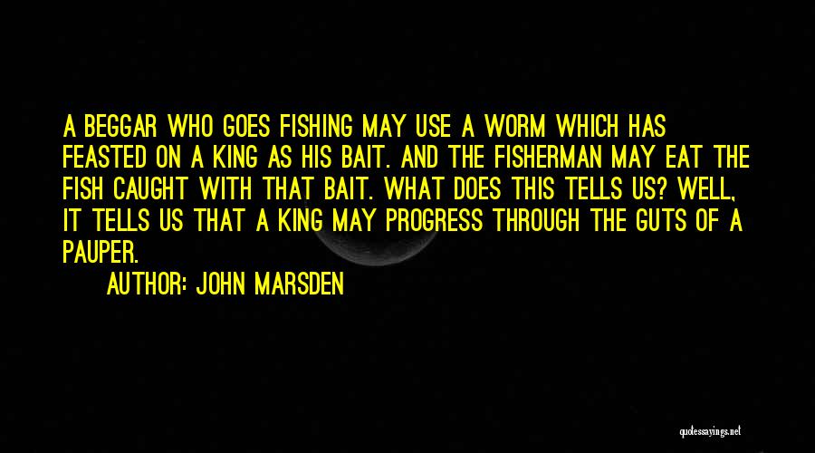 Fish Bait Quotes By John Marsden