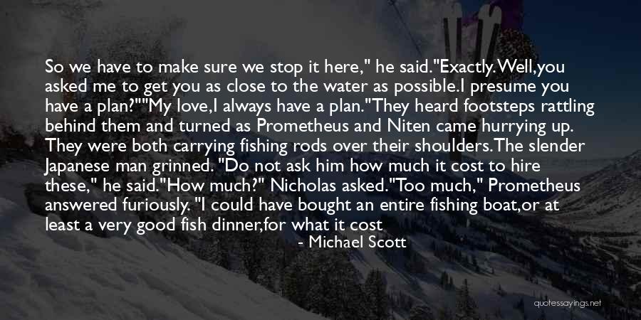 Fish Bait Quotes By Michael Scott