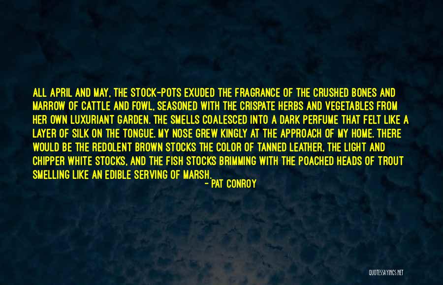 Fish Bones Quotes By Pat Conroy Fish Bones Quotes By Pat Conroy