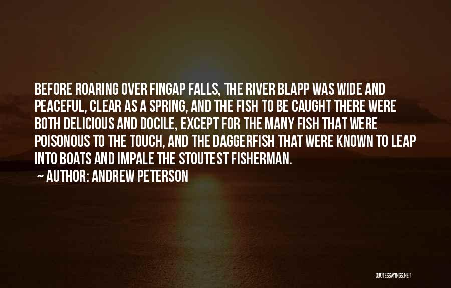 Fish Caught Quotes By Andrew Peterson