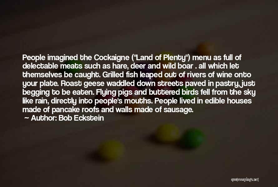 Fish Caught Quotes By Bob Eckstein