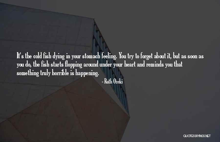 Fish Dying Quotes By Ruth Ozeki Fish Dying Quotes By Ruth Ozeki