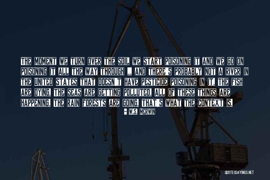 Fish Dying Quotes By W.S. Merwin Fish Dying Quotes By W.S. Merwin