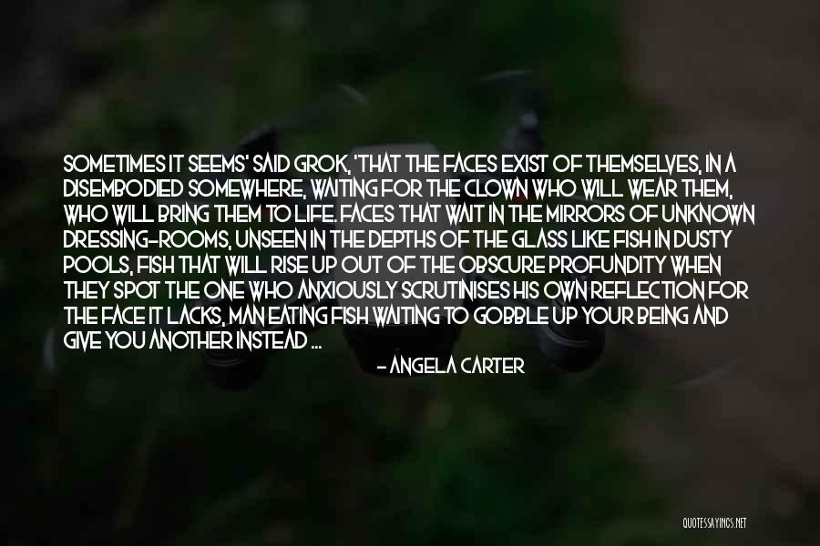 Fish Face Quotes By Angela Carter Fish Face Quotes By Angela Carter
