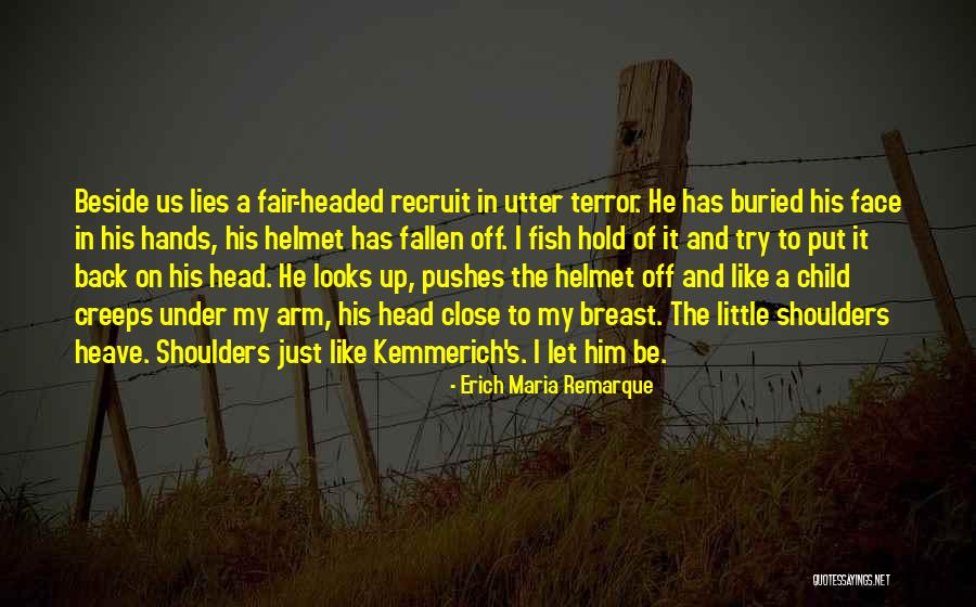 Fish Face Quotes By Erich Maria Remarque Fish Face Quotes By Erich Maria Remarque
