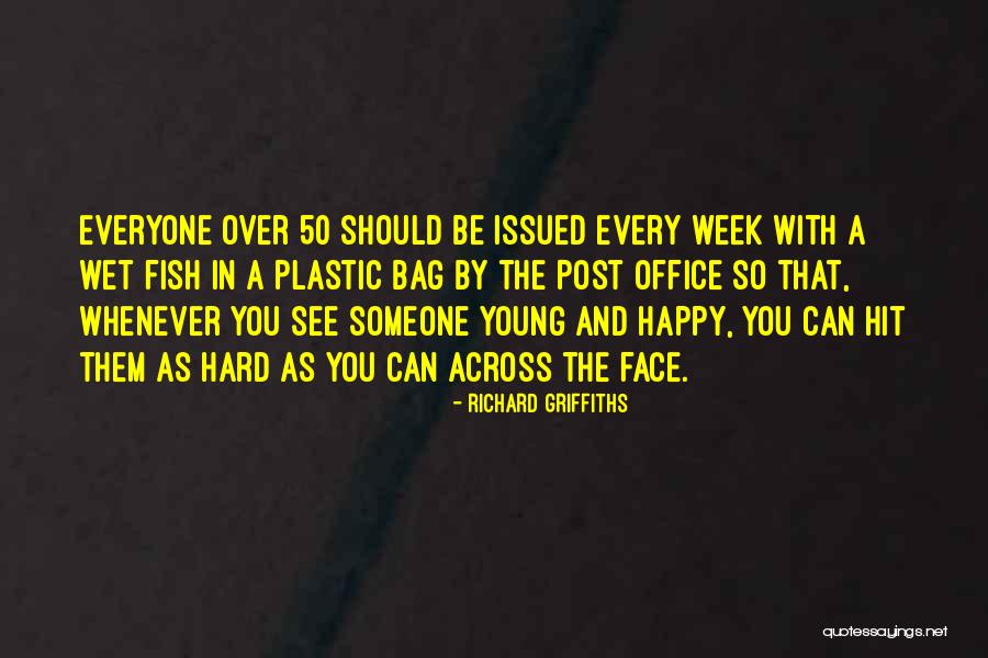 Fish Face Quotes By Richard Griffiths Fish Face Quotes By Richard Griffiths