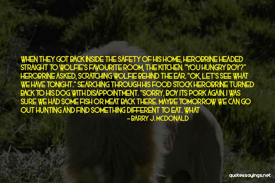 Fish Food Quotes By Barry J. McDonald Fish Food Quotes By Barry J. McDonald