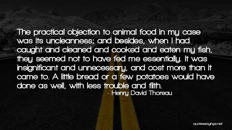 Fish Food Quotes By Henry David Thoreau Fish Food Quotes By Henry David Thoreau