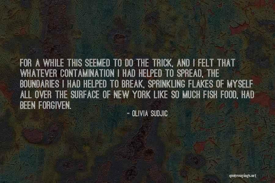Fish Food Quotes By Olivia Sudjic Fish Food Quotes By Olivia Sudjic