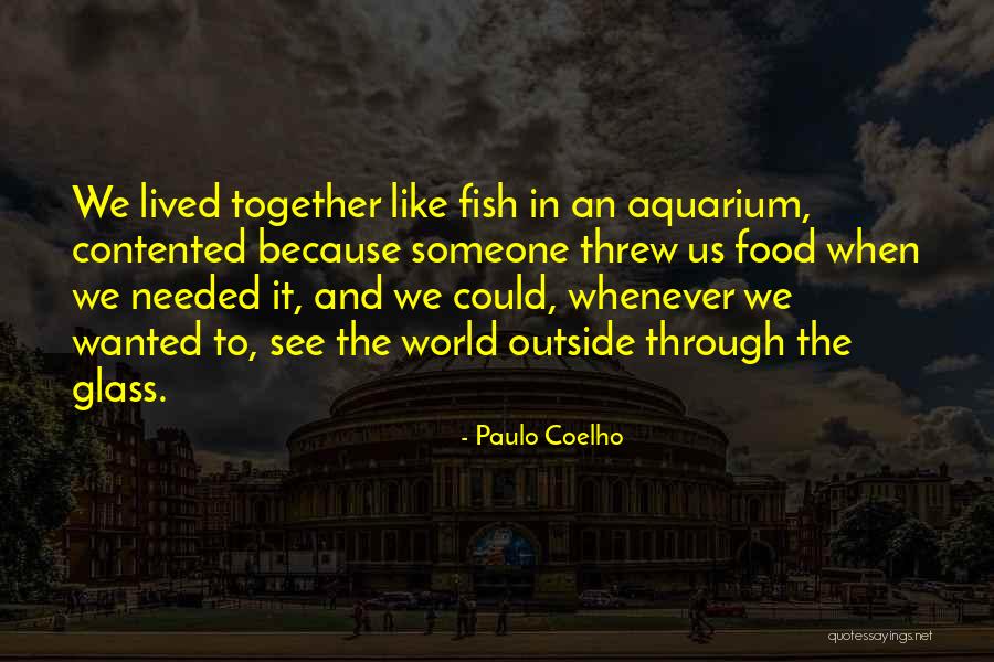 Fish Food Quotes By Paulo Coelho Fish Food Quotes By Paulo Coelho