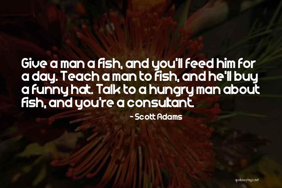 Fish Food Quotes By Scott Adams Fish Food Quotes By Scott Adams