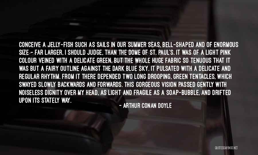 Fish In The Ocean Quotes By Arthur Conan Doyle Fish In The Ocean Quotes By Arthur Conan Doyle