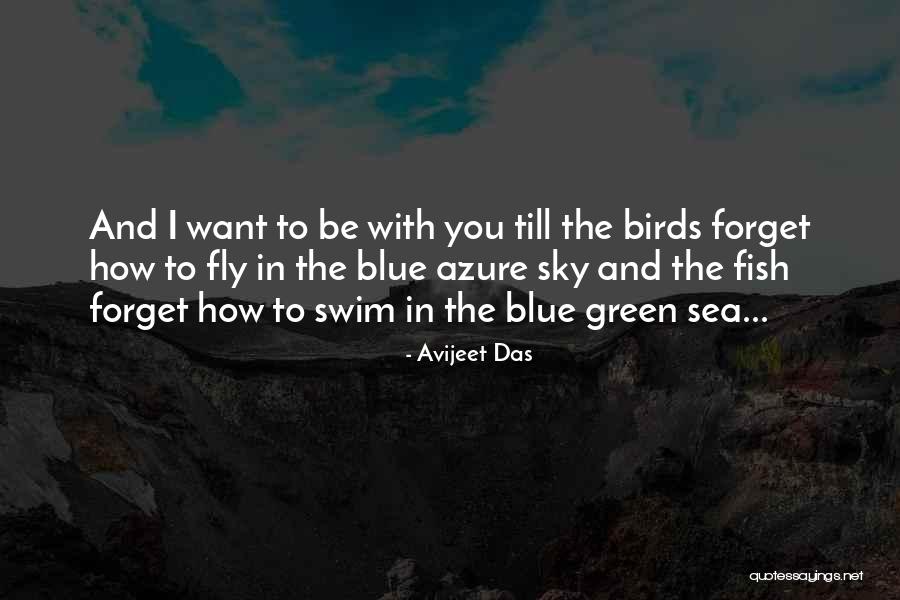 Fish In The Sea Love Quotes By Avijeet Das