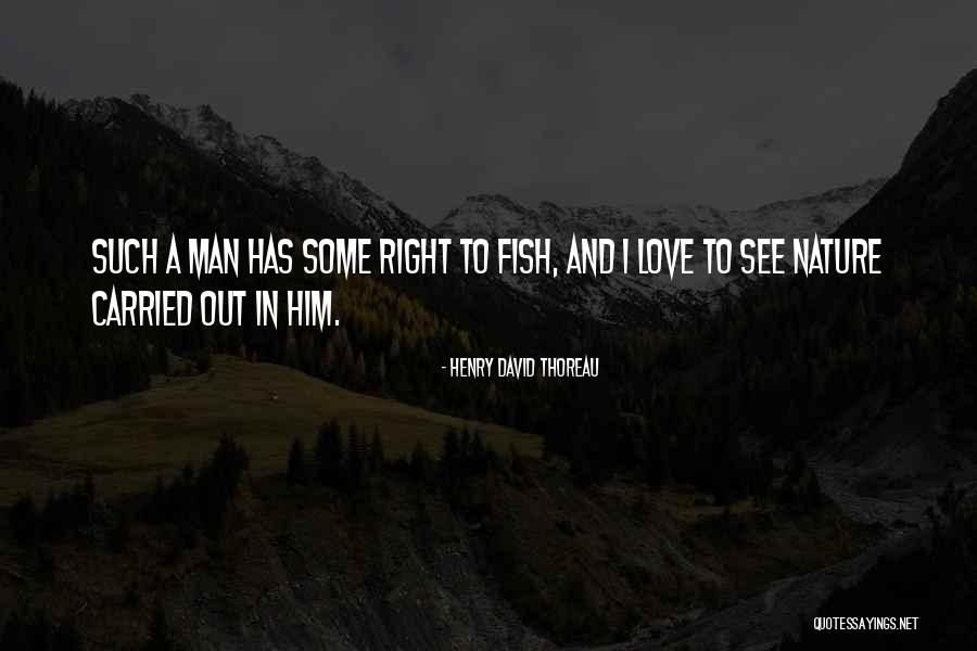 Fish In The Sea Love Quotes By Henry David Thoreau Fish In The Sea Love Quotes By Henry David Thoreau