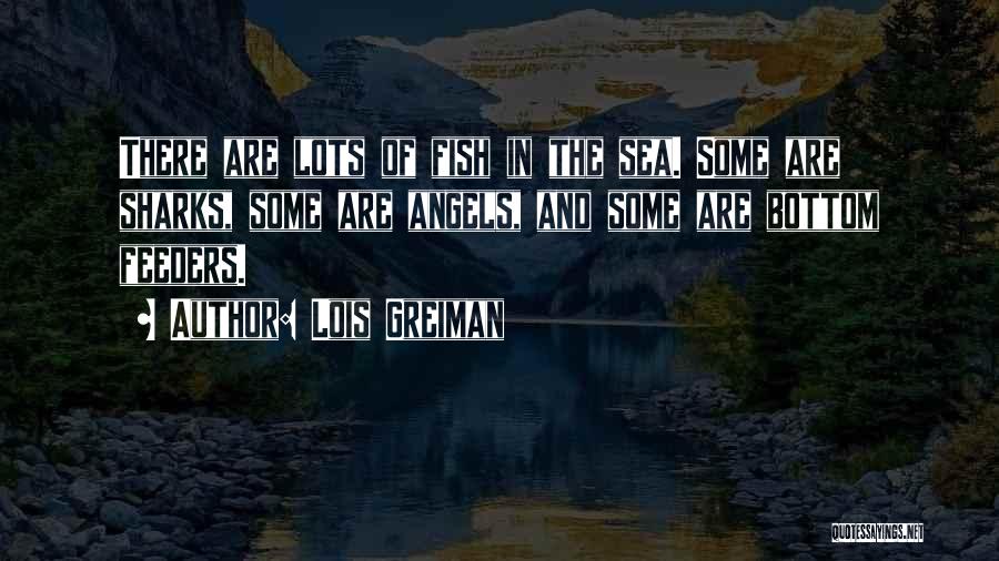 Fish In The Sea Quotes By Lois Greiman