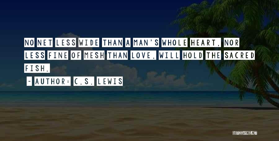 Fish Love Quotes By C.S. Lewis