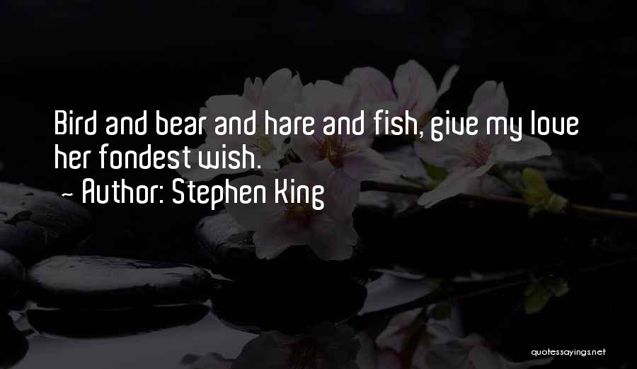 Fish Love Quotes By Stephen King