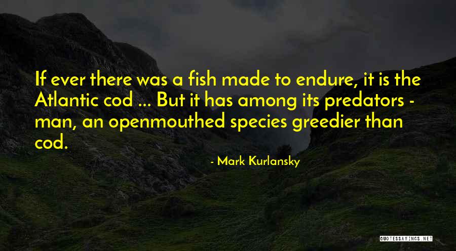 Fish Man Quotes By Mark Kurlansky Fish Man Quotes By Mark Kurlansky
