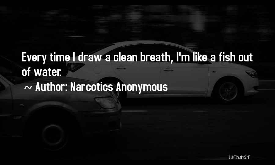 Fish Out Of Water Quotes By Narcotics Anonymous
