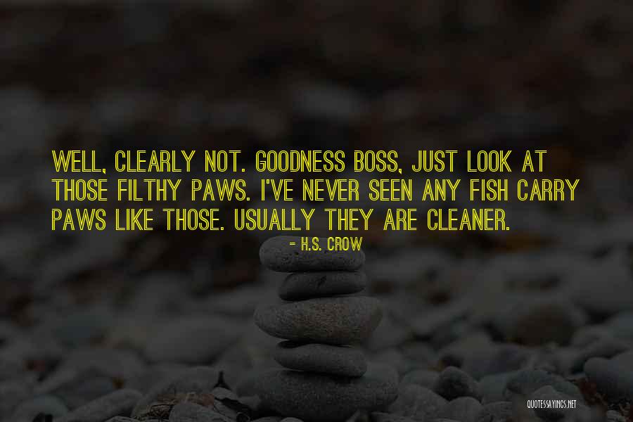 Fish Quotes Quotes By H.S. Crow Fish Quotes Quotes By H.S. Crow