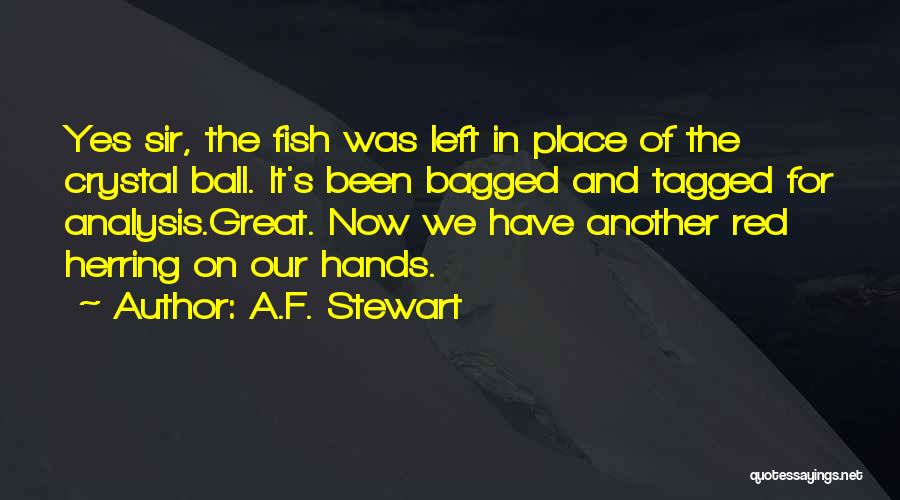 Fish Tale Quotes By A.F. Stewart