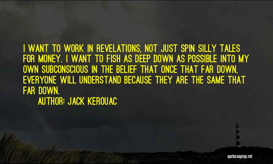 Fish Tales Quotes By Jack Kerouac