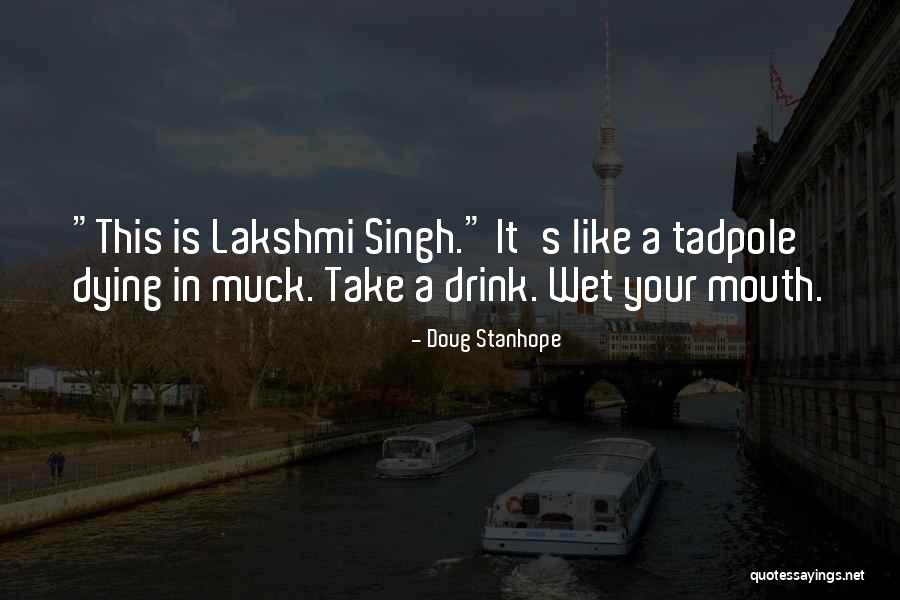 Fishback Survivor Quotes By Doug Stanhope Fishback Survivor Quotes By Doug Stanhope
