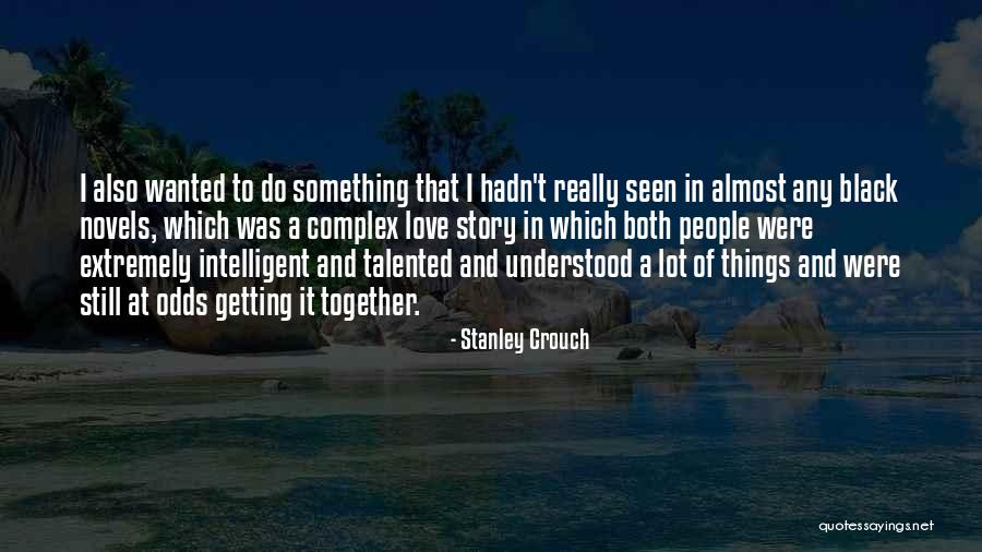 Fishelle Quotes By Stanley Crouch Fishelle Quotes By Stanley Crouch