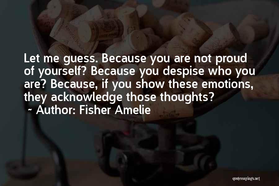 Fisher Amelie Quotes 1032060