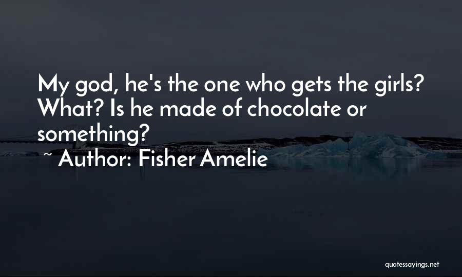 Fisher Amelie Quotes 1256814