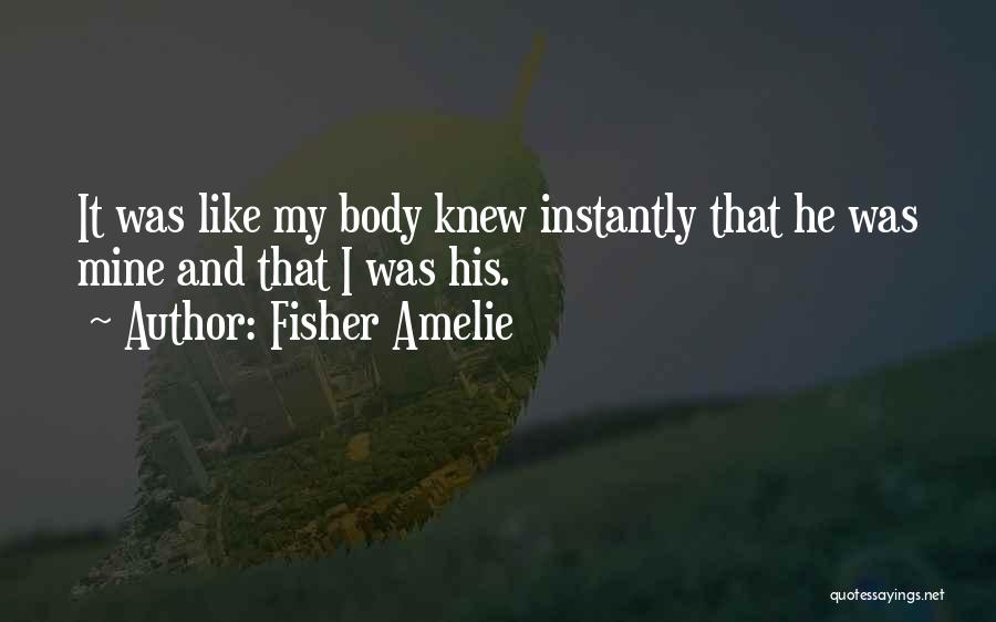 Fisher Amelie Quotes 1378524