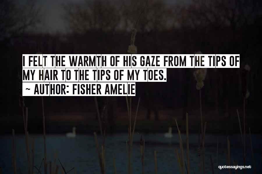 Fisher Amelie Quotes 1953428