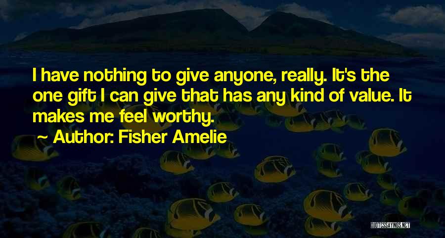 Fisher Amelie Quotes 354789