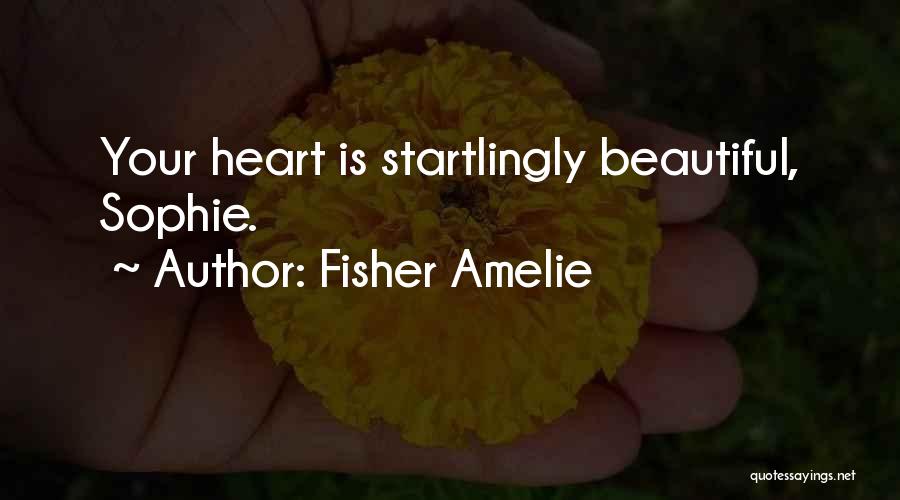 Fisher Amelie Quotes 518658