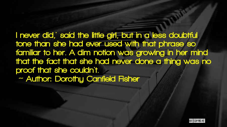 Fisher Girl Quotes By Dorothy Canfield Fisher