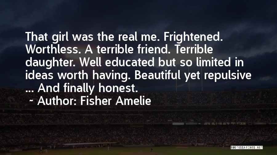 Fisher Girl Quotes By Fisher Amelie